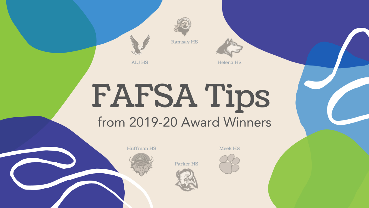 FAFSA Tips from 201920 Award Winners Alabama Possible